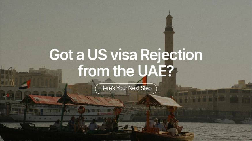 Got a US Visa Rejection from the UAE? Here’s Your Next Step