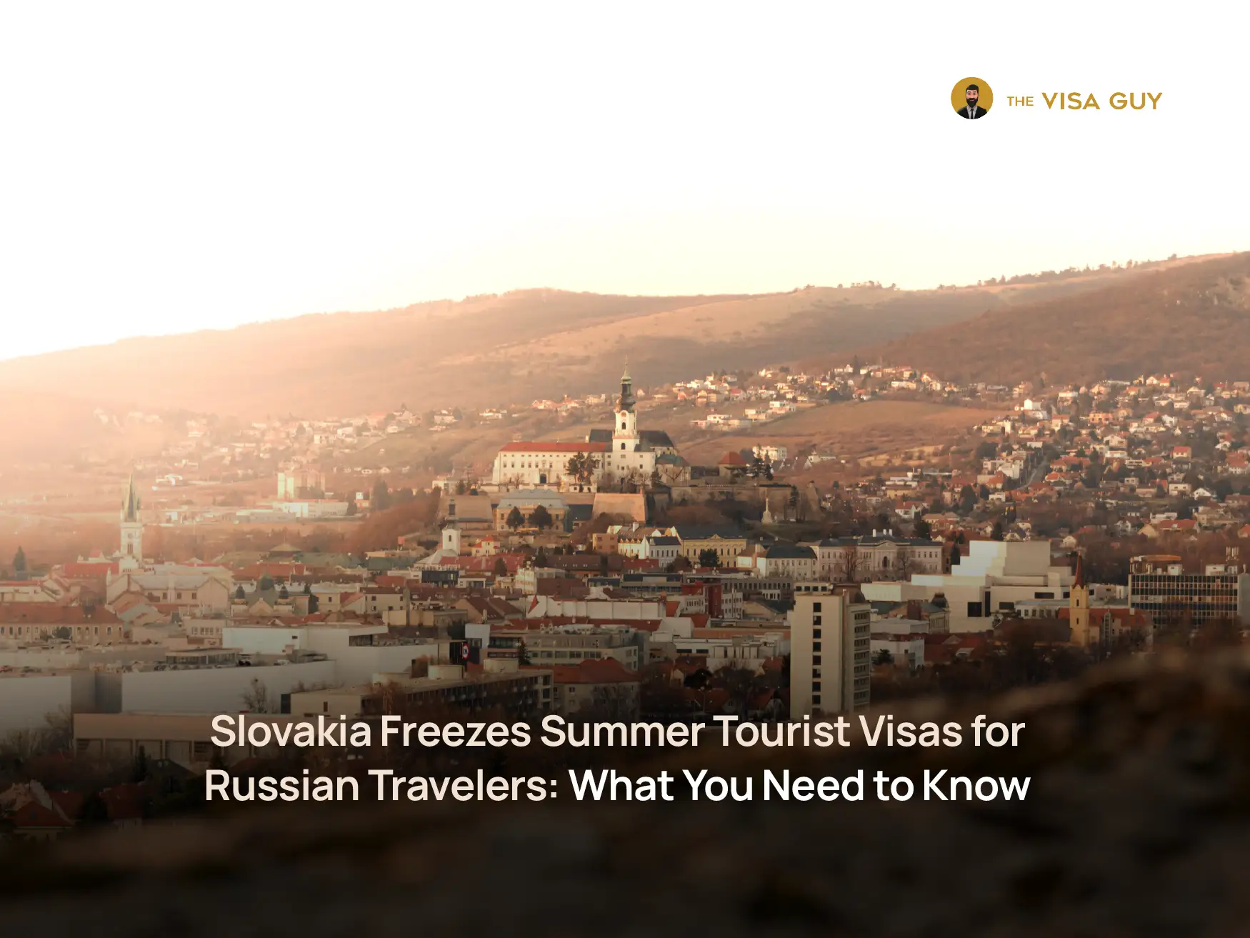 Slovakia Suspends Short-Stay Visas for Russian Tourists