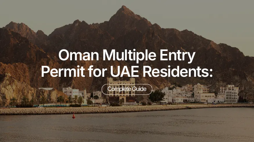Oman Multiple Entry Permit for UAE Residents