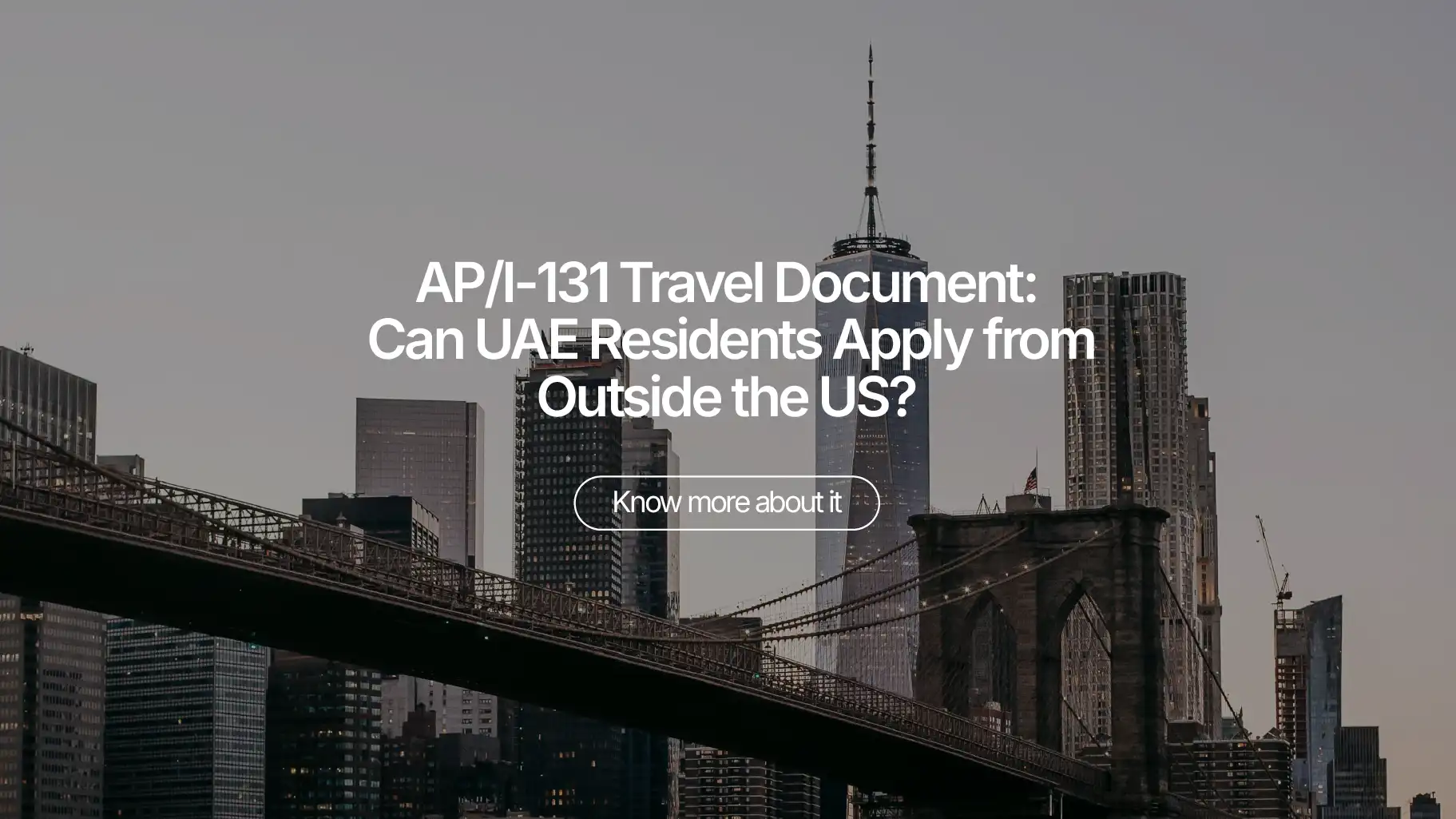 AP/I-131 Travel Document: Can UAE Residents Apply from Outside the US?