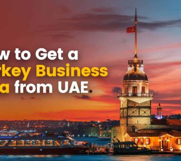 How to Get a Turkey Business Visa from UAE