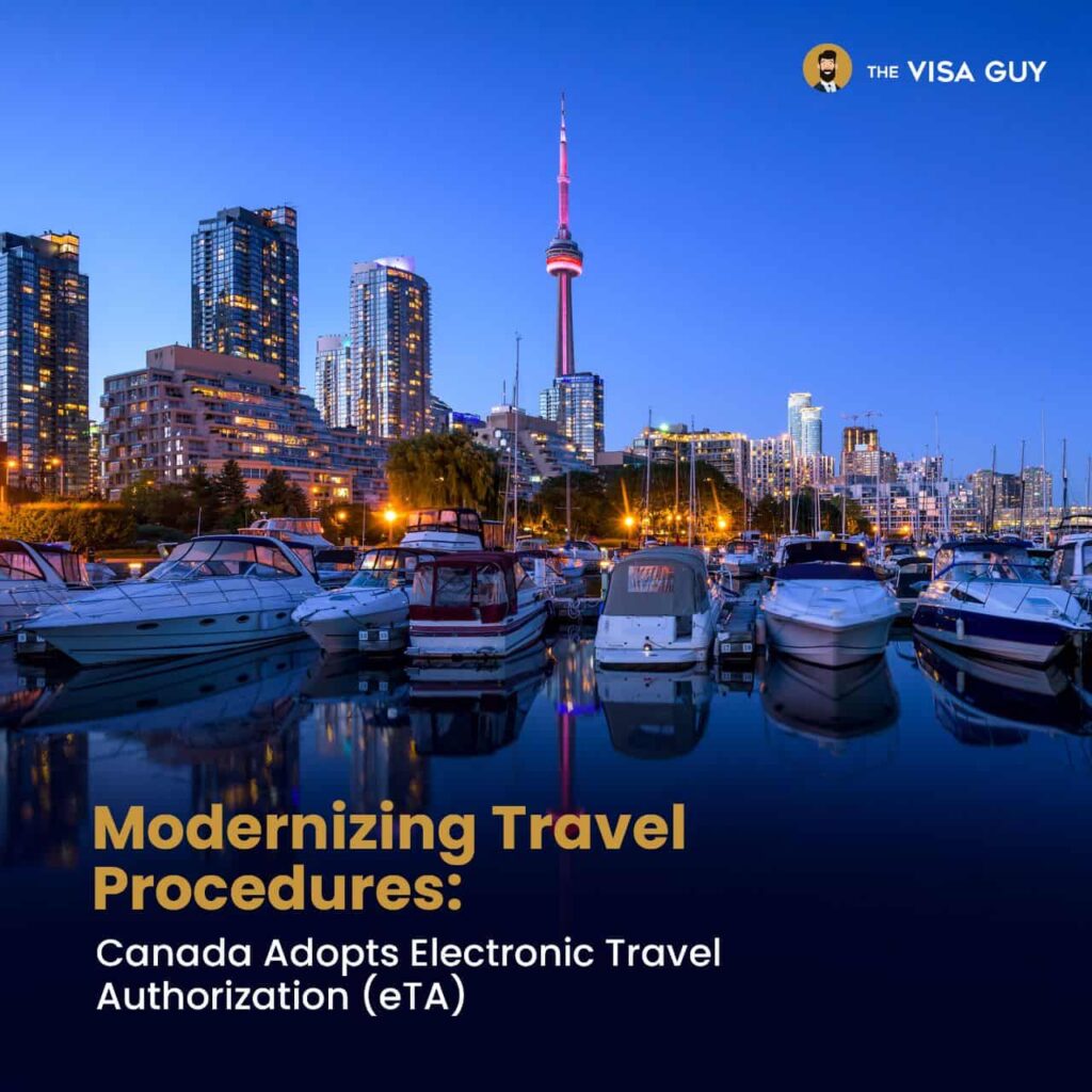 Canada Implements Electronic Travel Authorization(eTA) Requirement for Travelers