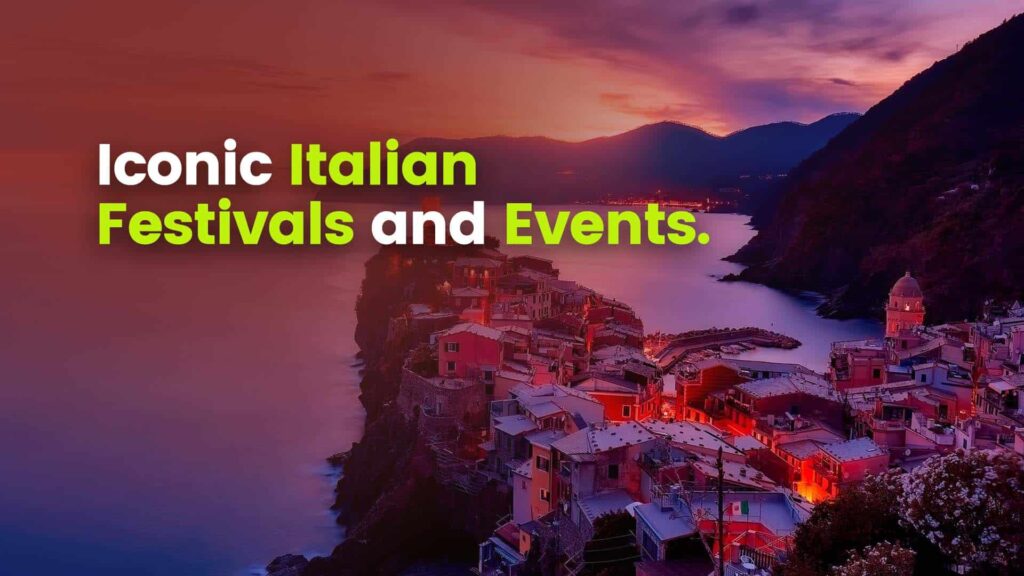 Italy’s Festivals and Events: Celebrations UAE Residents Shouldn’t Miss