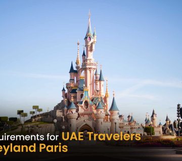 Visa Requirements for UAE Travelers Heading to Disneyland Paris
