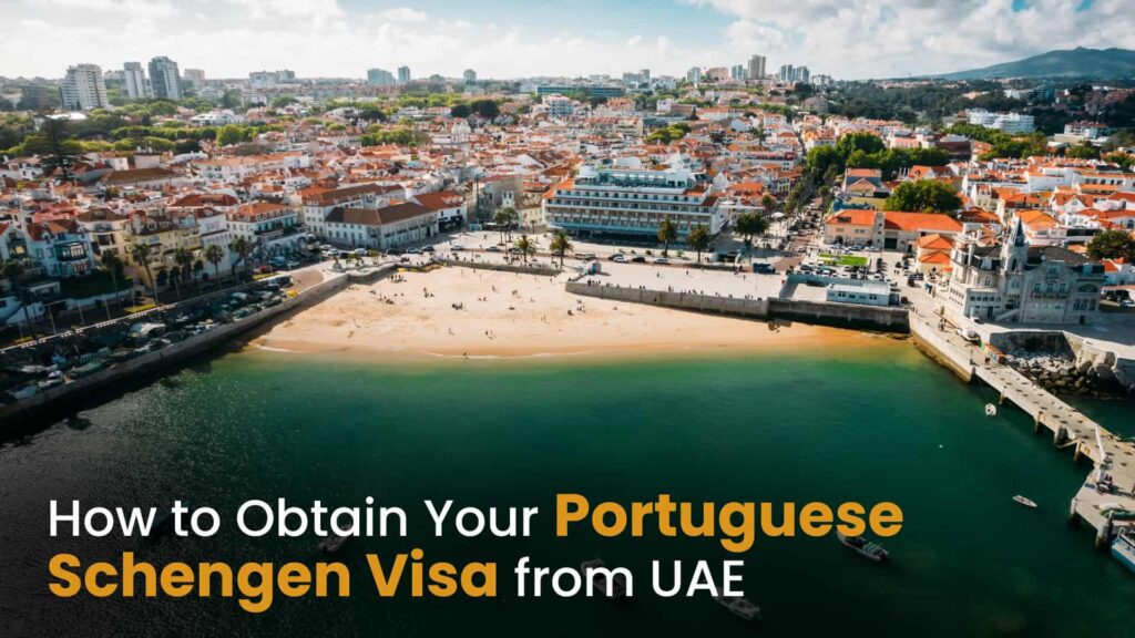 How to obtain a Portuguese Schengen Visa from UAE