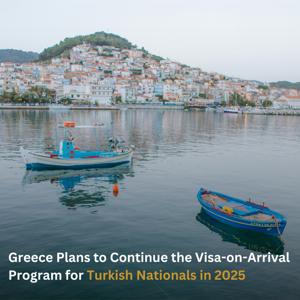 Greece Plans to Continue the Visa-on-Arrival Program for Turkish Nationals in 2025