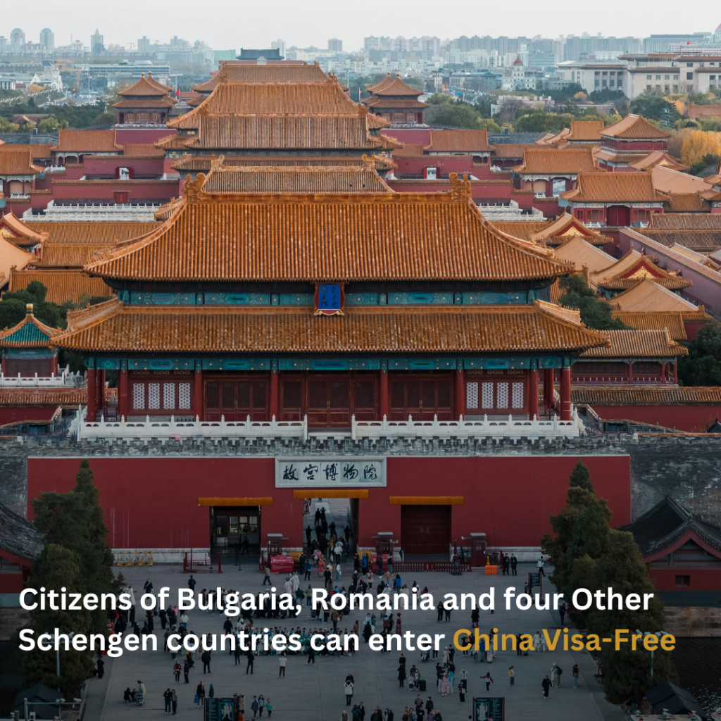 Citizens of Bulgaria, Romania and four Other Schengen countries can enter China Visa-Free