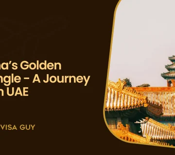 China’s Golden Triangle - A Journey From UAE