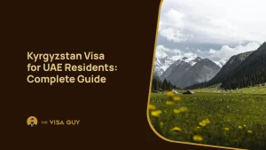 Kyrgyzstan Visa for UAE Residents