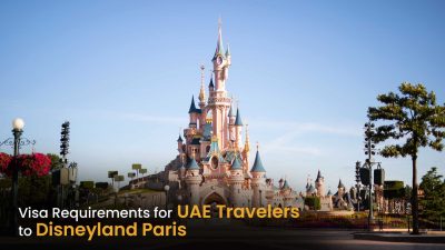 Visa Requirements for UAE Travelers Heading to Disneyland Paris Visa Requirements for UAE Travelers Heading to Disneyland Paris