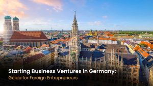 Starting a Business in Germany as a Foreigner Starting a Business in Germany as a Foreigner